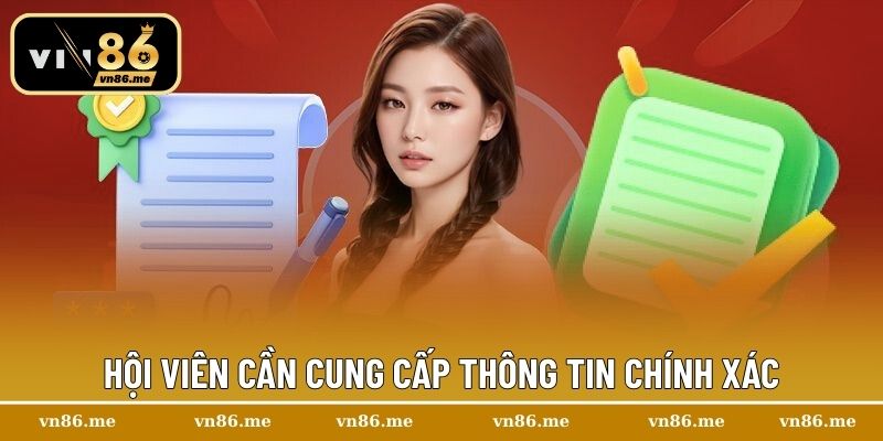 Hội viên cần cung cấp thông tin chính xác