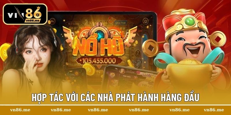 Hợp tác với các nhà phát hành hàng đầu
