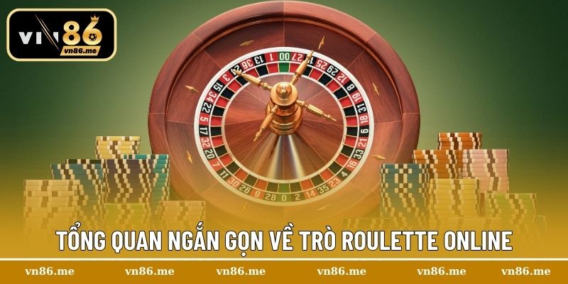 Roulette Online – Cánh Cửa Dẫn Lối Đến Thế Giới Giải Trí Tại Vn86 1 Tổng quan ngắn gọn về trò Roulette online